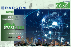 RADCOM SA supports the VII-th edition of the Smart Cities of Romania conference, November 2, 2021, ONLINE EVENT